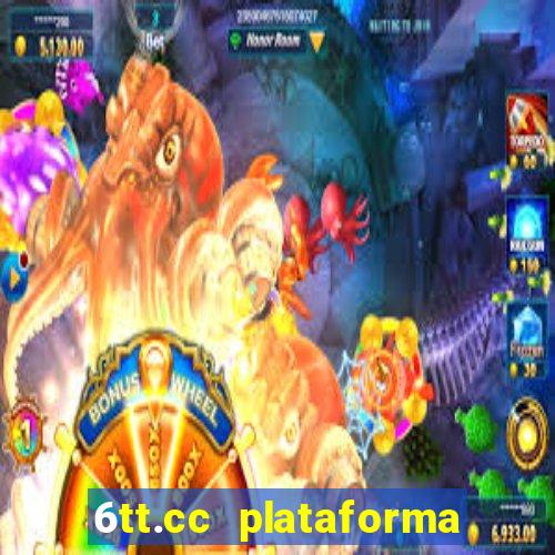 6tt.cc plataforma de jogos